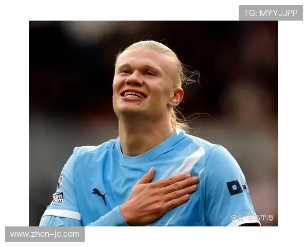 哈兰德近6场轰8球，曼城锋线核心持续领跑射手榜